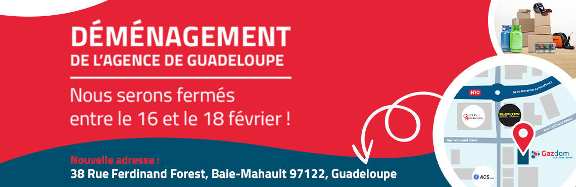 Gaz Dom Guadeloupe déménagement